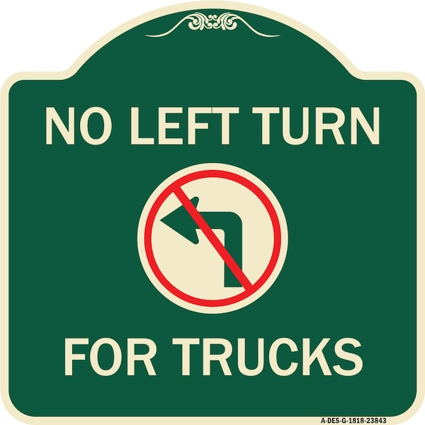 Signmission No Left Turn for Trucks W/ Graphic Heavy-Gauge Aluminum Architectural Sign, 18" x 18", G-1818-23843 A-DES-G-1818-23843 - main